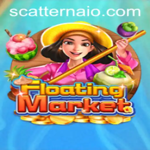 Experience the Thrills of FloatingMarket: Dive into the World of SCATTER NA